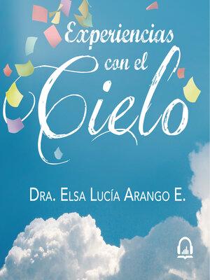 cover image of Experiencias con el cielo